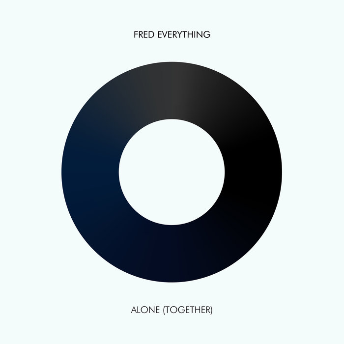 Fred Everything - Alone (Together) [ARC182SD]